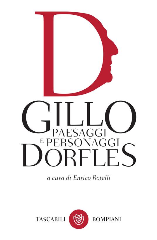 Paesaggi e personaggi - Gillo Dorfles,Enrico Rotelli - ebook