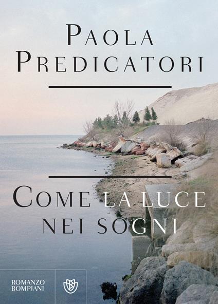 Come la luce nei sogni - Paola Predicatori - ebook