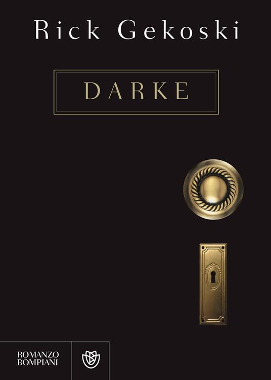 Darke - Rick Gekoski,Chiara Codecà - ebook