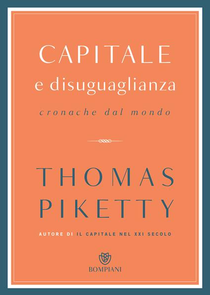 Capitale e disuguaglianza. Cronache dal mondo - Thomas Piketty,Alberto Cristofori - ebook