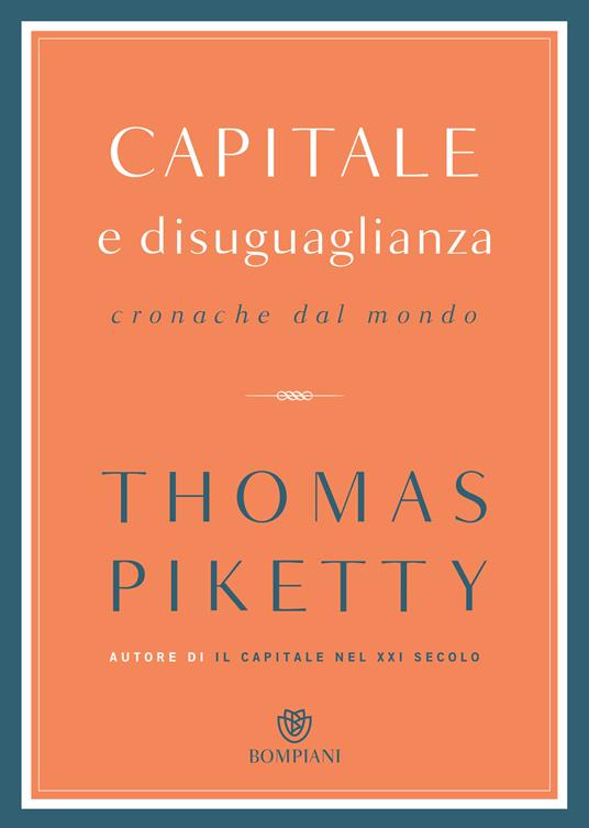 Capitale e disuguaglianza. Cronache dal mondo - Thomas Piketty,Alberto Cristofori - ebook