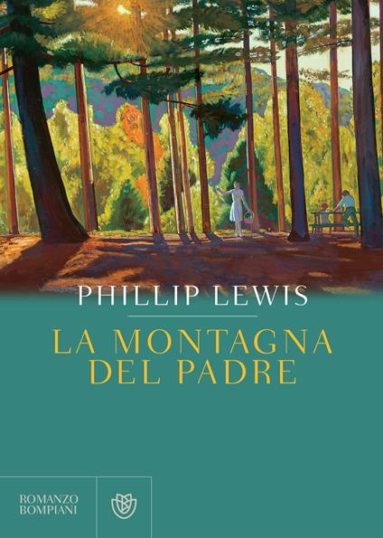 La montagna del padre - Phillip Lewis,Tommaso Bernardi - ebook
