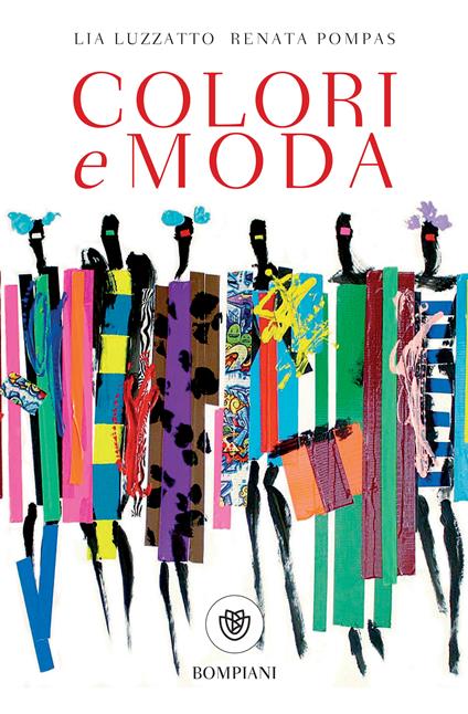 Colori e moda - Lia Luzzatto,Renata Pompas - ebook