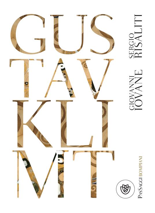 Gustav Klimt - Giovanni Iovane,Sergio Risaliti - ebook