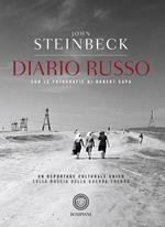 Diario russo. Con fotografie di Robert Capa