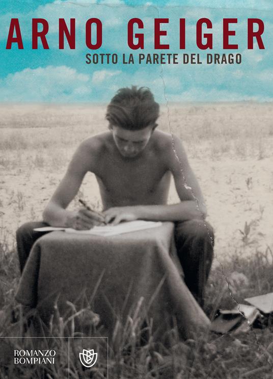 Sotto la parete del drago - Arno Geiger,Giovanna Agabio - ebook