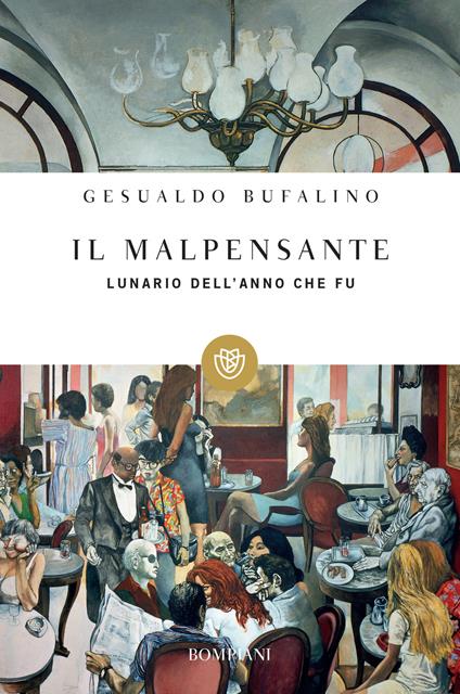 Il malpensante. Lunario dell'anno che fu - Gesualdo Bufalino - ebook