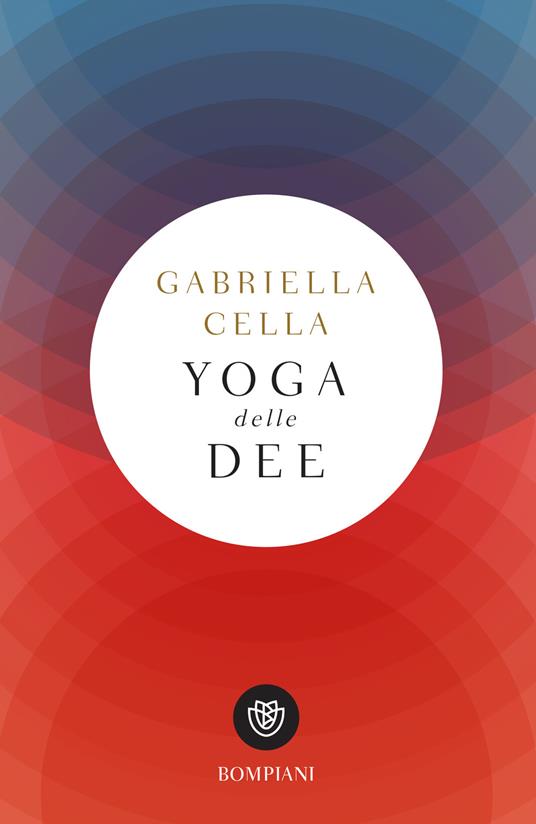Yoga delle dee - Gabriella Cella,Maurizio Fabris - ebook