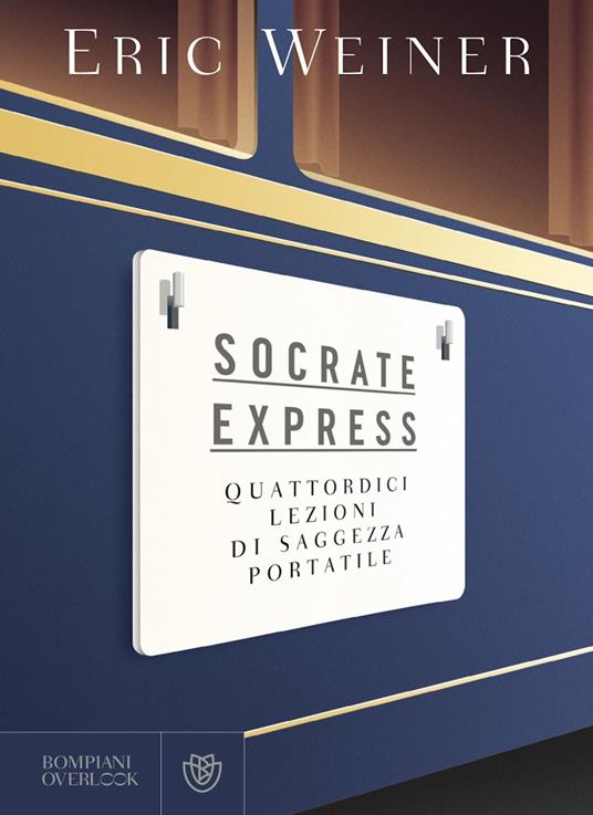 Socrate express. Quattordici lezioni di saggezza portatile - Eric Weiner,Stefano Chiapello - ebook