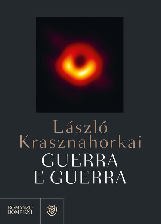 Guerra e guerra. Ediz. integrale - László Krasznahorkai,Dóra Várnai - ebook