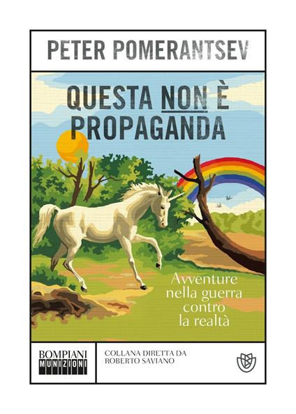 Questa non è propaganda. Avventure nella guerra contro la realtà - Peter Pomerantsev,Andrea Silvestri - ebook