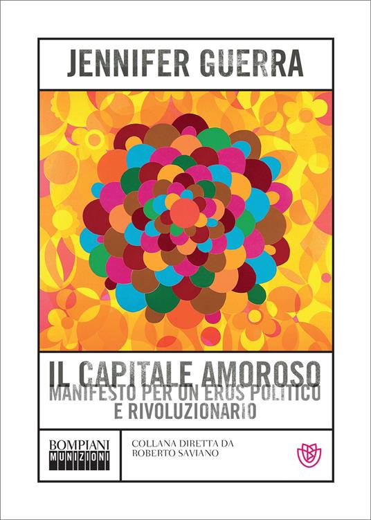 Il capitale amoroso. Manifesto per un eros politico e rivoluzionario - Jennifer Guerra - ebook