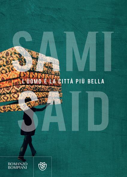 L' uomo è la città più bella - Sami Said,Alessandro Bassini - ebook