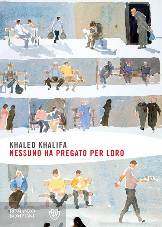 Nessuno ha pregato per loro - Khaled Khalifa,Chiti Elena - ebook