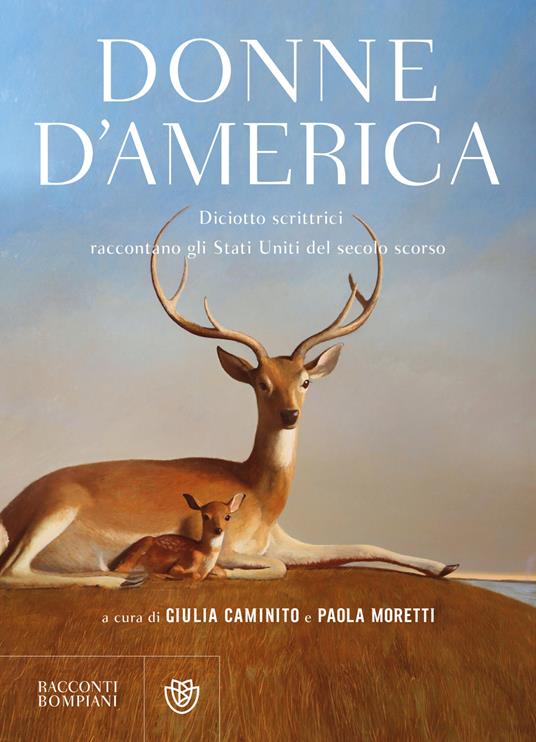 Donne d'America. Diciotto scrittrici raccontano gli Stati Uniti del secolo scorso - Giulia Caminito,Paola Moretti,Amanda Rosso - ebook