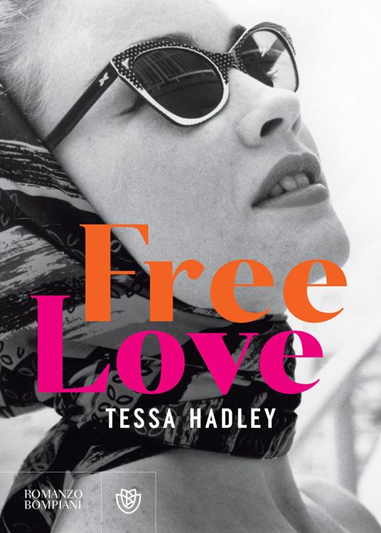 Free love - Tessa Hadley,Daniele Petruccioli - ebook