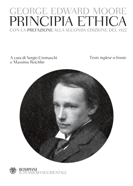 Principia ethica. Testo inglese a fronte - George Edward Moore,Sergio Cremaschi,Massimo Reichlin - ebook