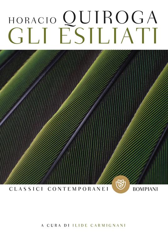 Gli esiliati - Horacio Quiroga,Ilide Carmignani - ebook