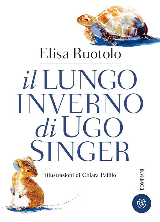 Il lungo inverno di Ugo Singer - Elisa Ruotolo,Chiara Palillo - ebook