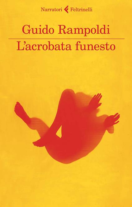 L' acrobata funesto - Guido Rampoldi - ebook