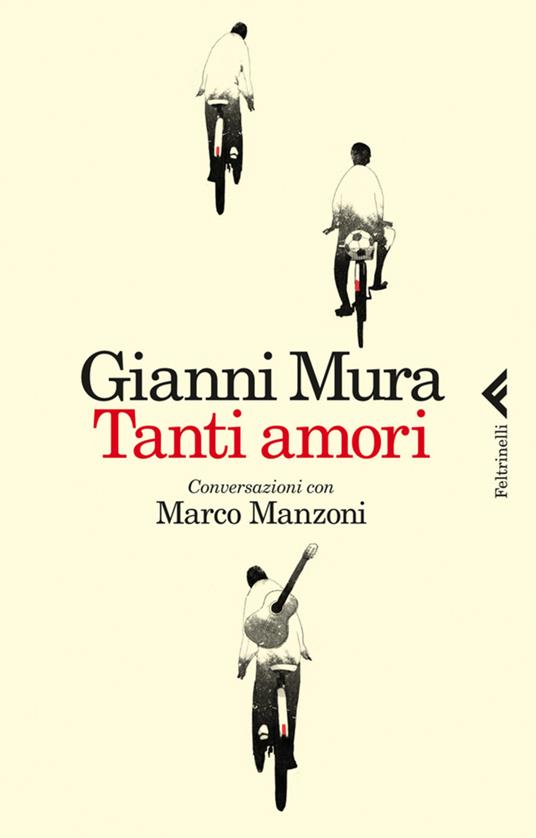 Tanti amori. Conversazioni con Marco Manzoni - Marco Manzoni,Gianni Mura - ebook