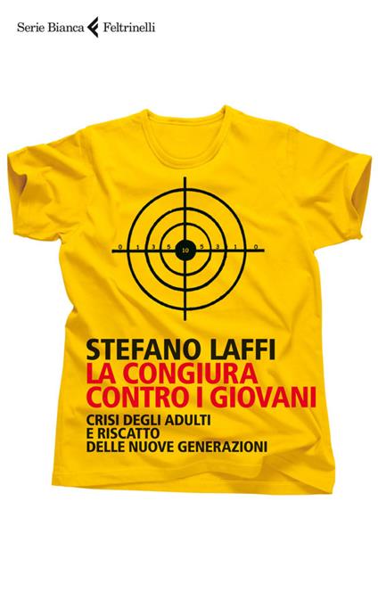 La congiura contro i giovani. Crisi degli adulti e riscatto delle nuove generazioni - Stefano Laffi - ebook