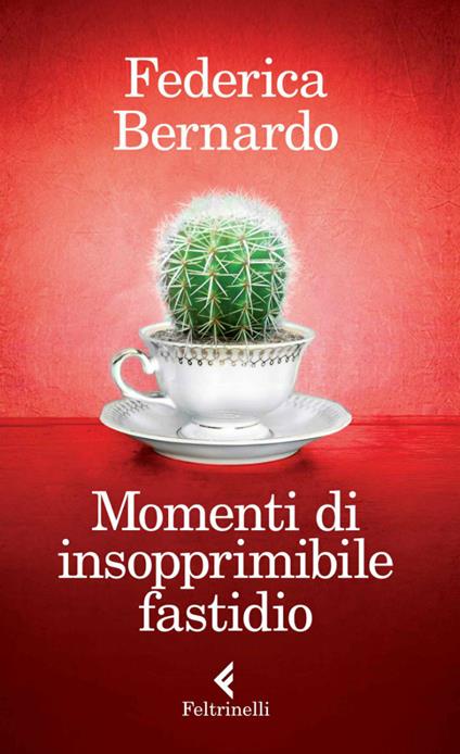 Momenti di insopprimibile fastidio - Federica Bernardo - ebook