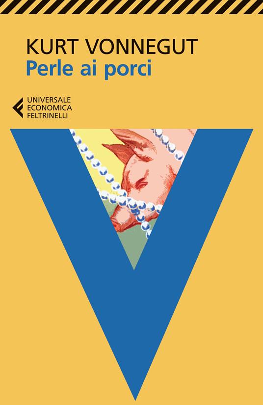 Perle ai porci o Dio la benedica, Mr Rosewater - Kurt Vonnegut,Vincenzo Mantovani - ebook