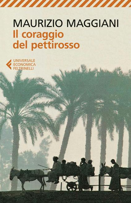 Il coraggio del pettirosso - Maurizio Maggiani - ebook