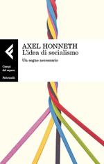 L' idea di socialismo. Un sogno necessario