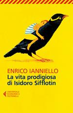 La vita prodigiosa di Isidoro Sifflotin