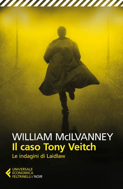 Il caso Tony Veitch. Le indagini di Laidlaw - William McIlvanney,Alfredo Colitto - ebook