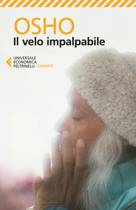 Il velo impalpabile. Discorsi su «Il giardino cintato della verità» di Hakim Sanai - Osho,Videha Ricci,Giovanna Andreis - ebook