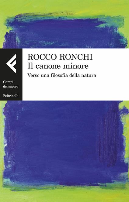 Il canone minore. Verso una filosofia della natura - Rocco Ronchi - ebook