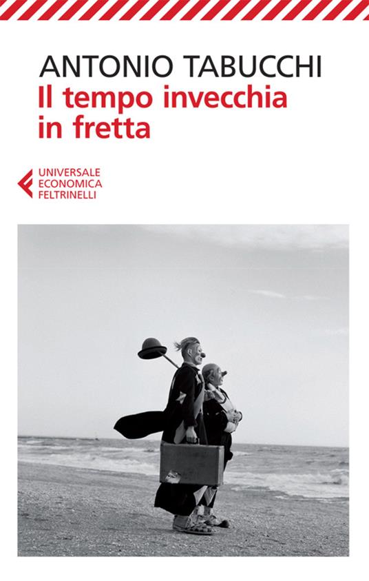 Il tempo invecchia in fretta - Antonio Tabucchi - ebook