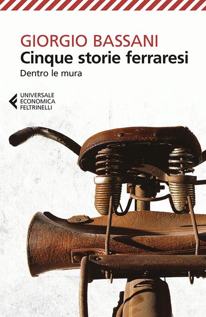 Cinque storie ferraresi. Dentro le mura - Giorgio Bassani - ebook