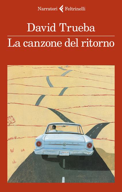 La canzone del ritorno - David Trueba,Pino Cacucci - ebook