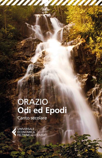 Odi ed epodi. Canto secolare - Quinto Orazio Flacco,Ugo Dotti - ebook