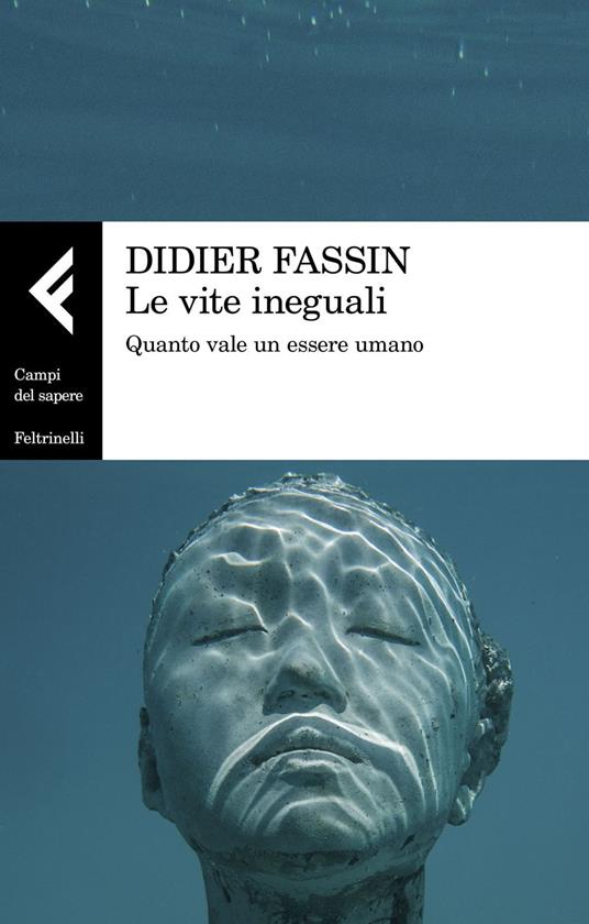 Le vite ineguali. Quanto vale un essere umano - Didier Fassin,Lorenzo Alunni - ebook