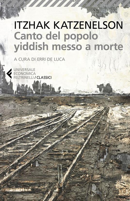 Canto del popolo ebreo messo a morte - Yitzhak Katzenelson,Erri De Luca - ebook