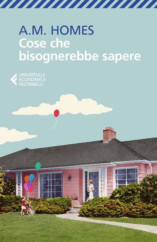 Cose che bisognerebbe sapere - A. M. Homes,Adelaide Cioni - ebook