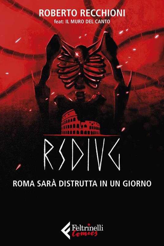 RSDIUG. Roma sarà distrutta in un giorno - Il Muro del Canto,Roberto Recchioni - ebook