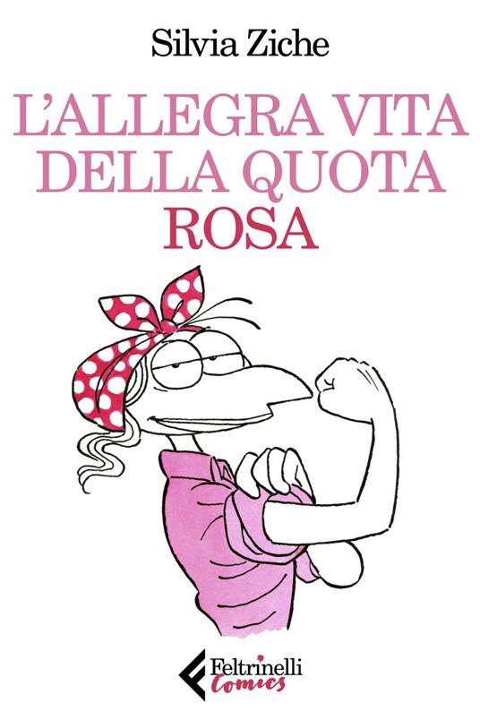 L' allegra vita della quota rosa - Silvia Ziche - ebook