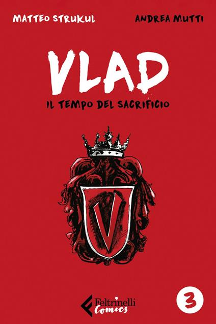 Il Vlad. Vol. 3 - Andrea Mutti,Matteo Strukul - ebook