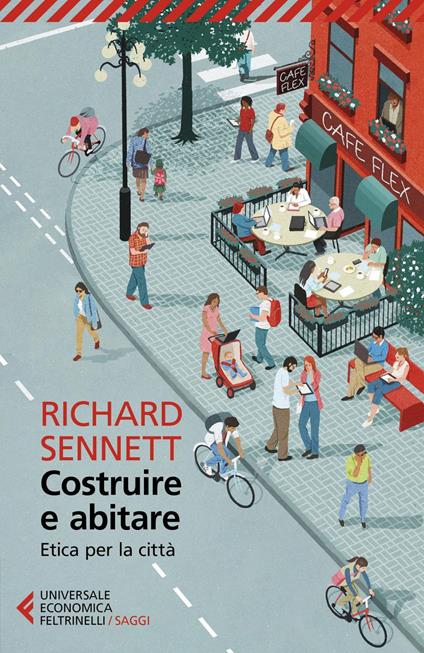 Costruire e abitare. Etica per la città - Richard Sennett,Cristina Spinoglio - ebook