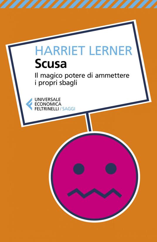 Scusa. Il magico potere di ammettere i propri sbagli - Harriet Lerner,Virginio B. Sala - ebook