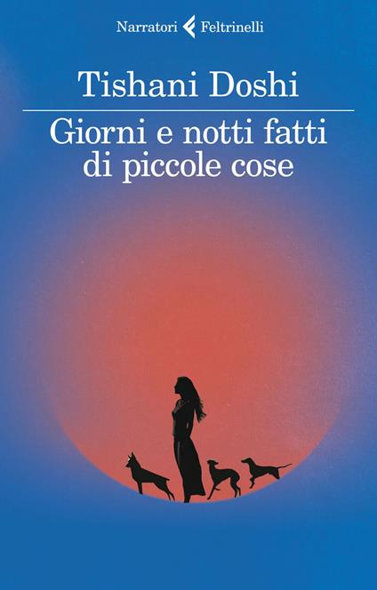 Giorni e notti fatti di piccole cose - Tishani Doshi,Silvia Rota Sperti - ebook