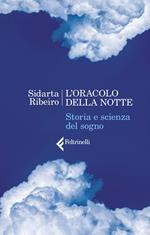 L' oracolo della notte. Storia e scienza del sogno