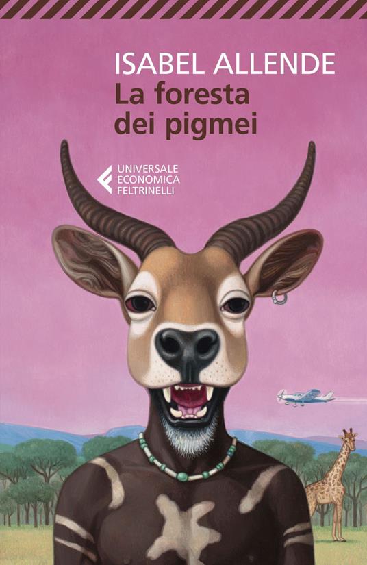 La foresta dei pigmei - Isabel Allende,Elena Liverani - ebook