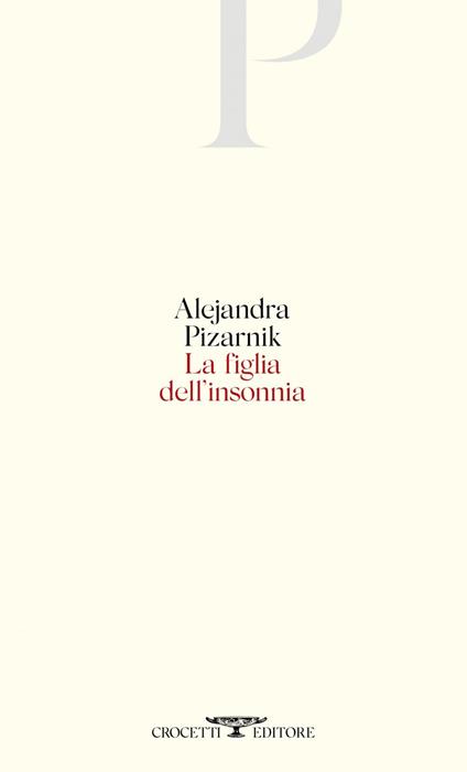 La figlia dell'insonnia - Alejandra Pizarnik - ebook